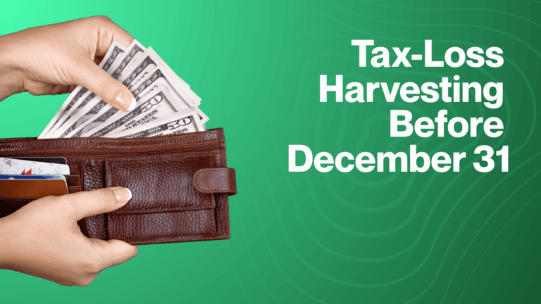 Hands taking dollar bills out of a brown leather wallet next to the words Tax-Loss Harvesting Before December 31